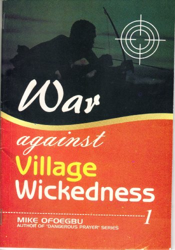 War Against Village Wickedness Part 1