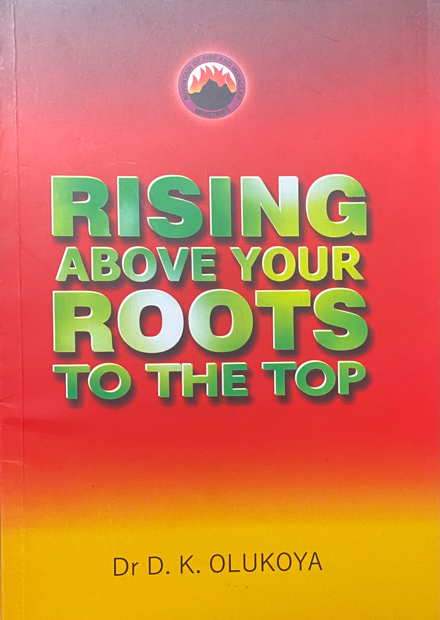 Rising Above Your Roots to the Top