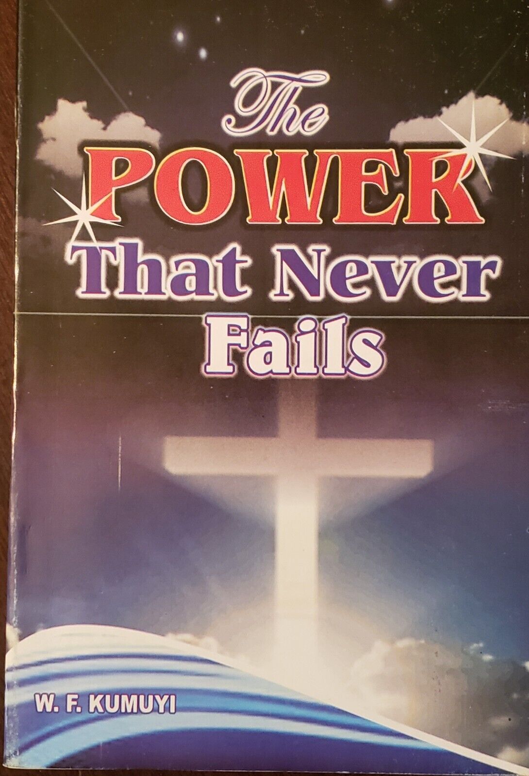 The Power That Never Fails