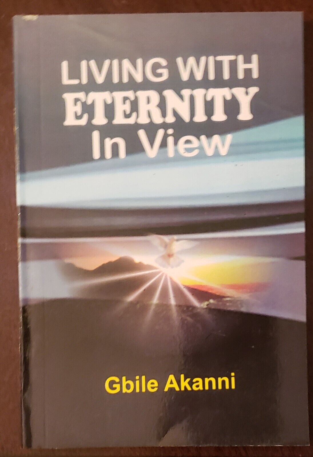 Living With Eternity In View