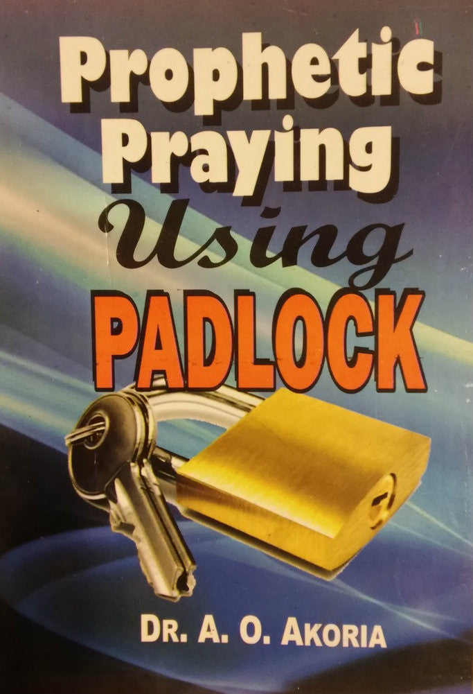 Prophetic Praying Using Padlock