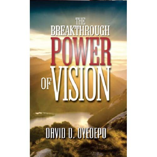 The Breakthrough Power of Vision