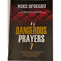 Dangerous Prayer (Part 7)
