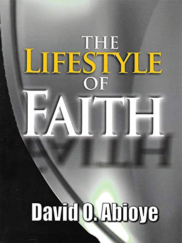 The Lifestyle of Faith