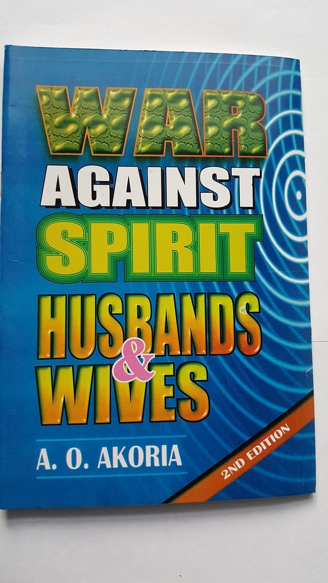 War Against Spirit Husbands & Wives