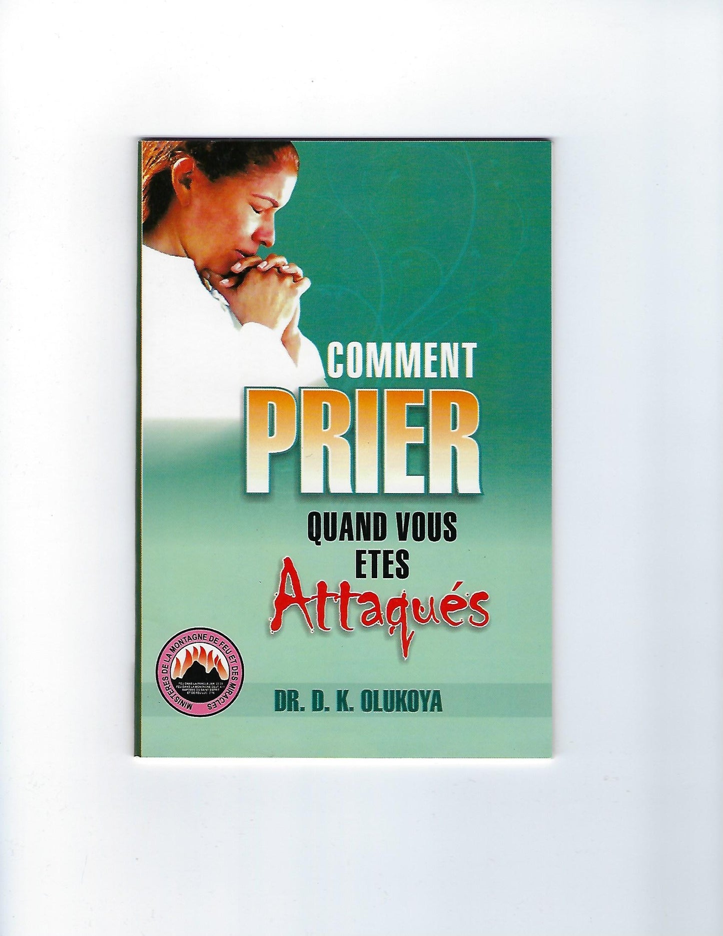 How to Pray When You Are Under Attack