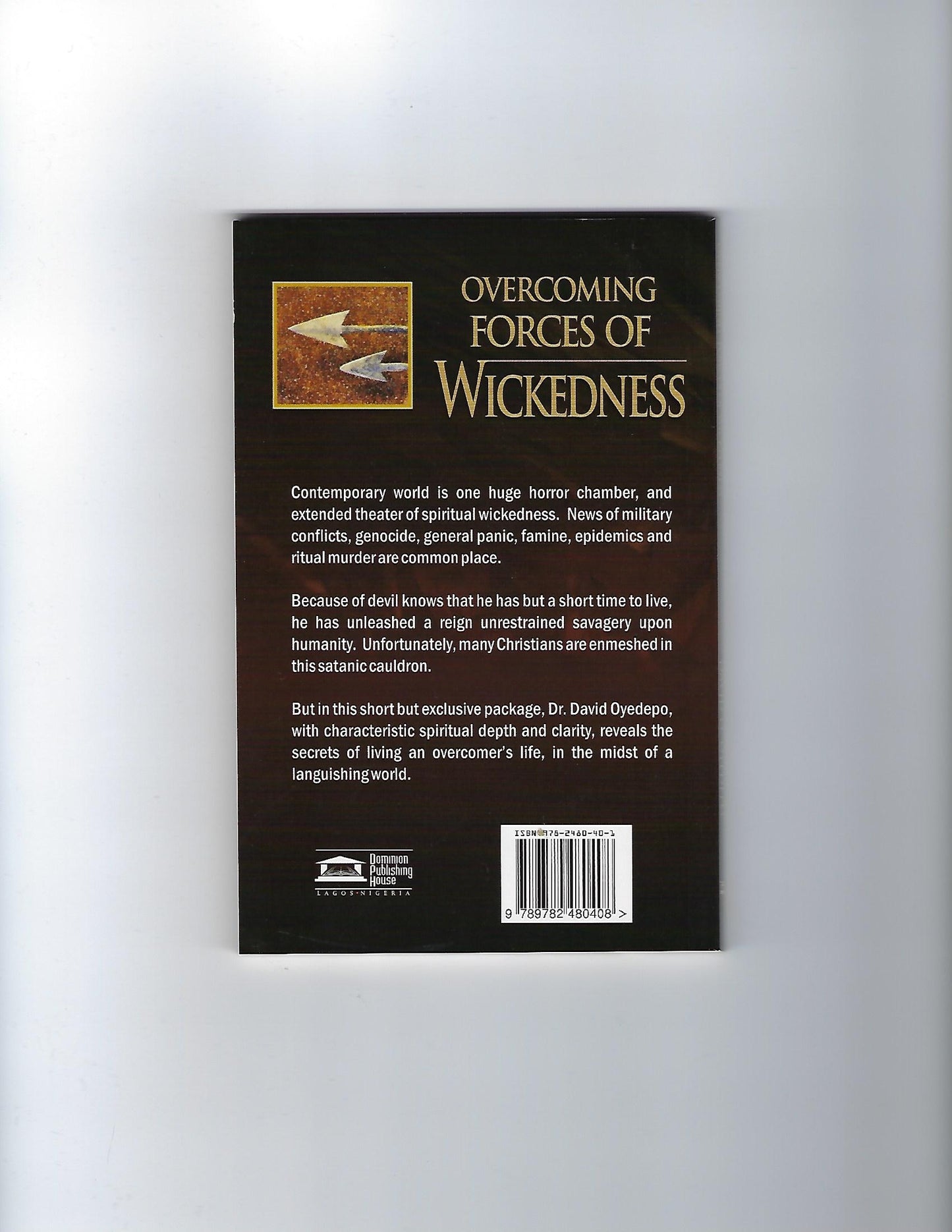 Overcoming the Forces of Wickedness