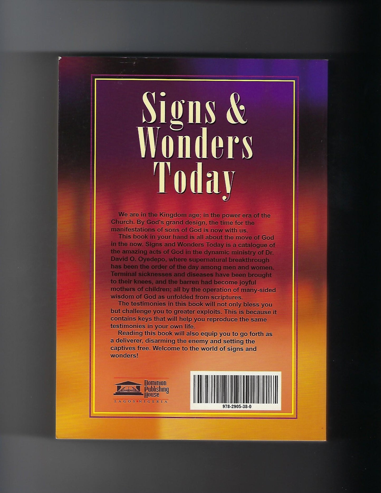 Signs and Wonders Today