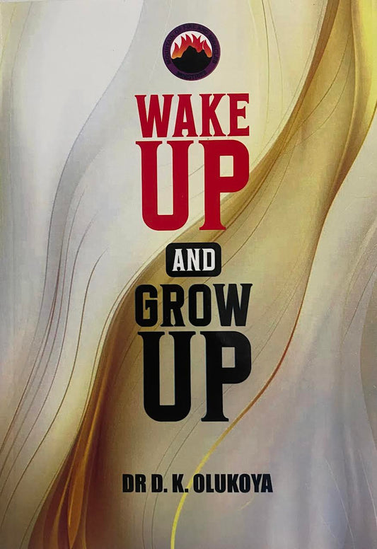 Wake Up And Grow Up