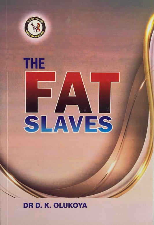 The Fat Slaves