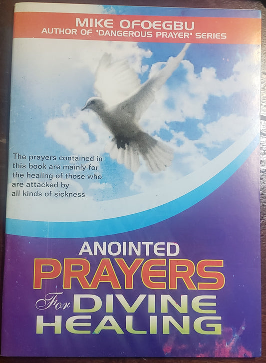 Anointed Prayers for Divine Healing