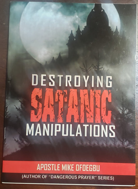 Destroying Satanic Manipulation
