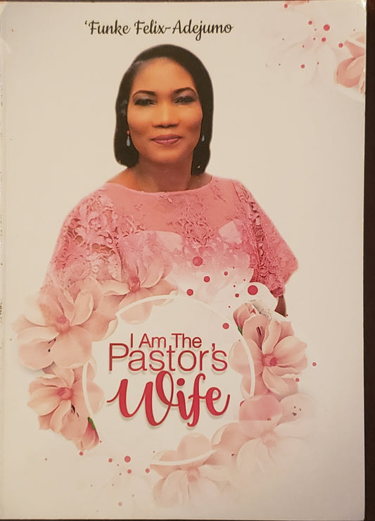 I Am The Pastors Wife