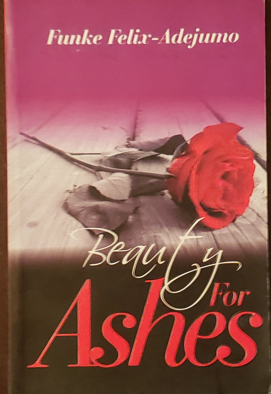 Beauty For Ashes