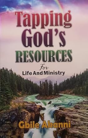 Tapping God's Resources for Life and Ministry