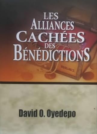 Les Alliances Cachees Des Benedictions