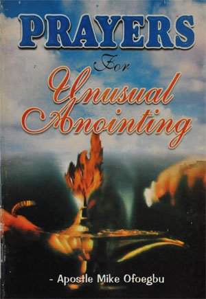 Prayers For Unusual Anointing