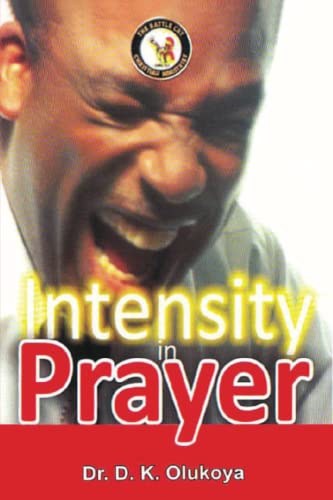 Intensity in Prayer