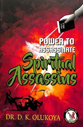 Power to Assassinate Spiritual Assassins