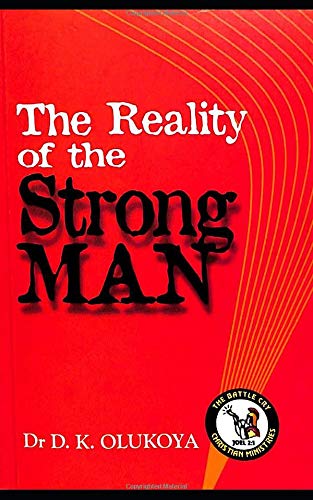 The Reality of the Strong Man