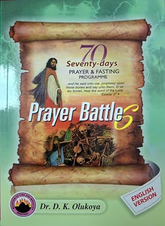 Seventy-Days Prayer and Fasting Programme: Prayer Battle 6