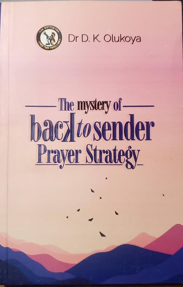 The Mystery of Back To Sender Prayer Strategy