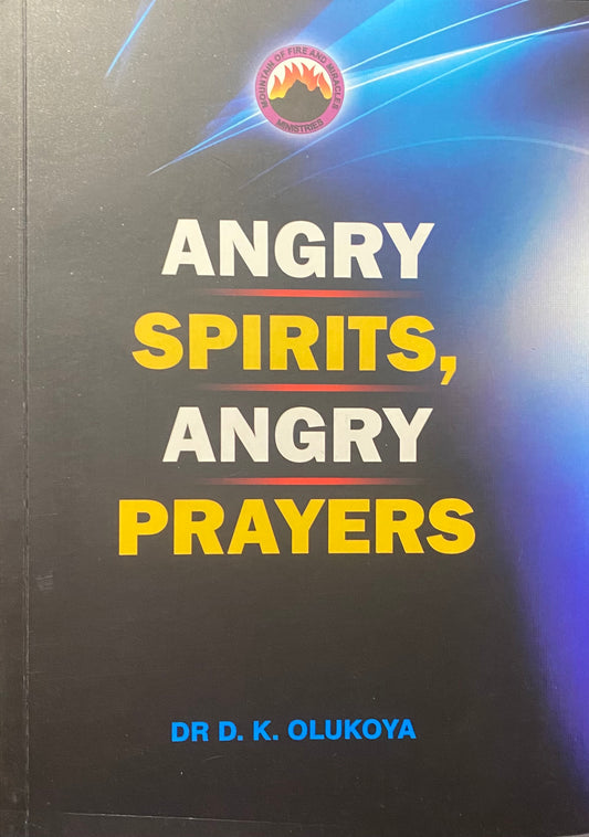 Angry Spirits, Angry Prayers