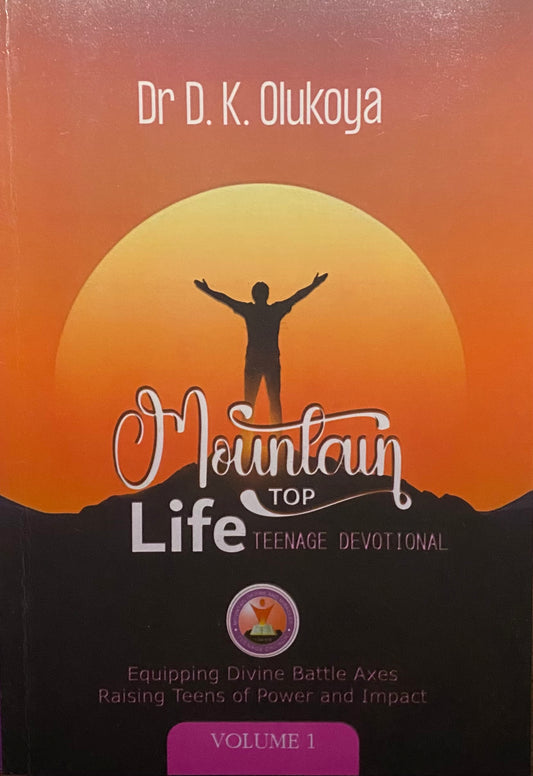 Mountain Top Life Teenage Devotional Volume 1