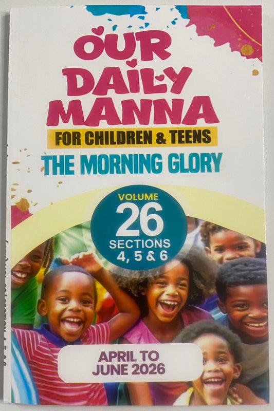 Our Daily Manna Vol. 26 Sections 4, 5, 6 For Children & Teens
