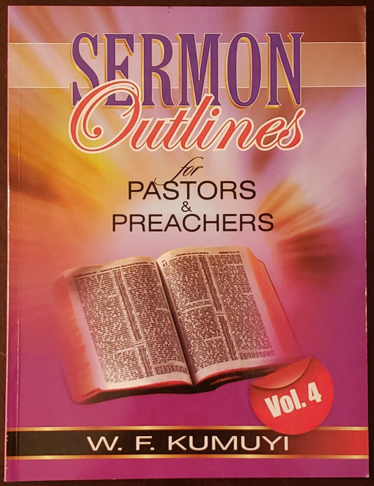 Sermon Outlines For Pastors and Preachers vol. 4
