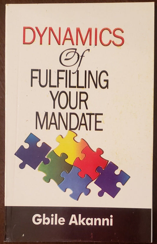 Dynamics of Fulfilling Your Mandate