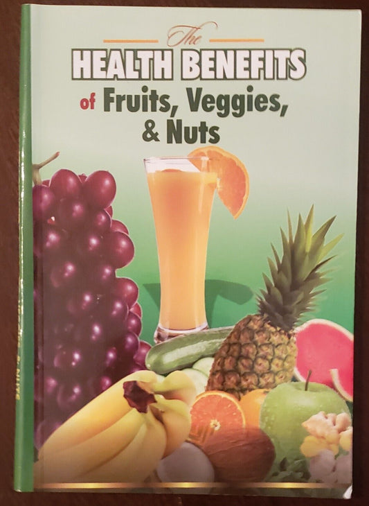 Health Benefits of Fruits, Veggies, & Nuts