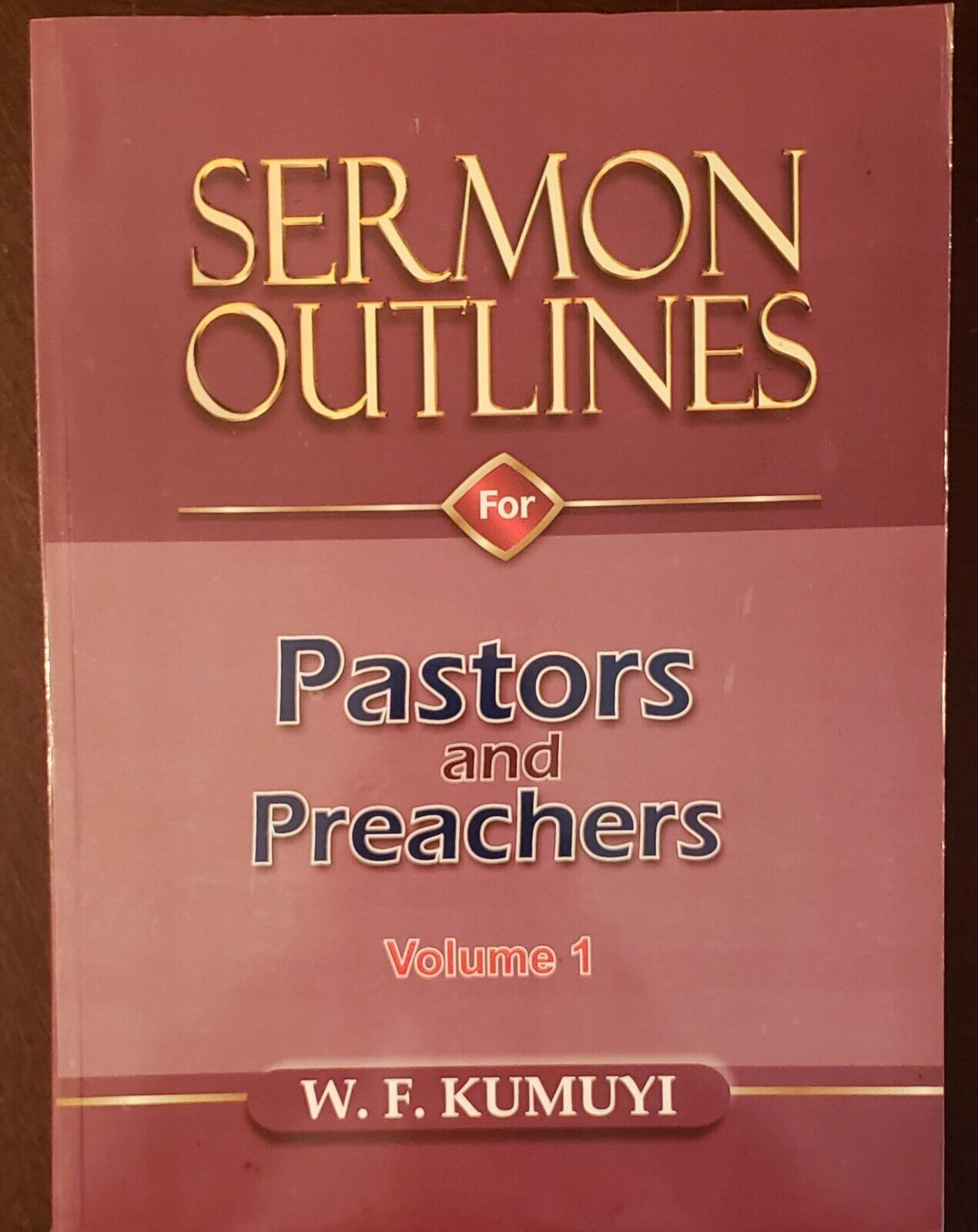 Sermon Outlines For Pastors and Preachers vol. 1
