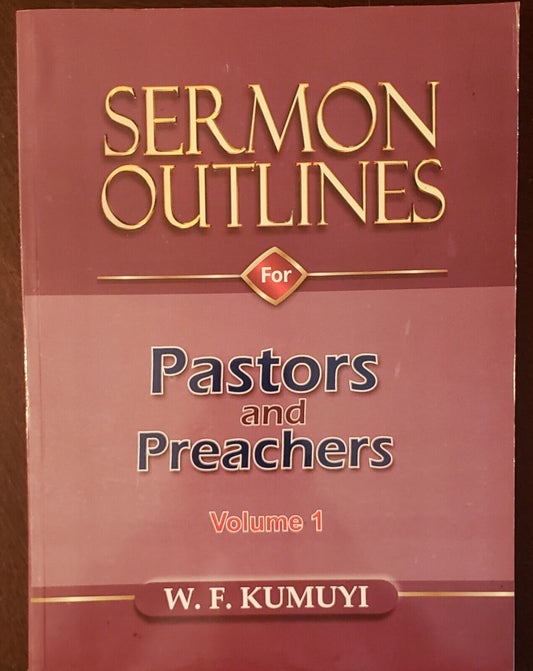 Sermon Outlines For Pastors and Preachers vol. 1