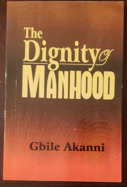 The Dignity Of Manhood
