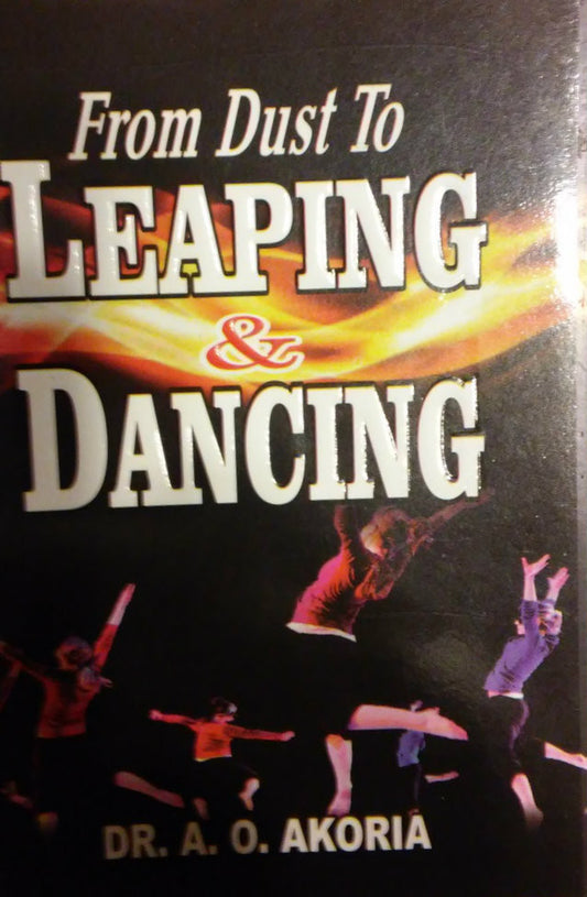 From Dust To Leaping and Dancing