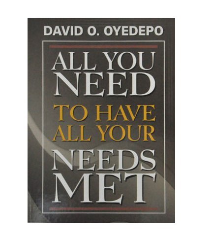 All You Need to Have All Your Needs Met