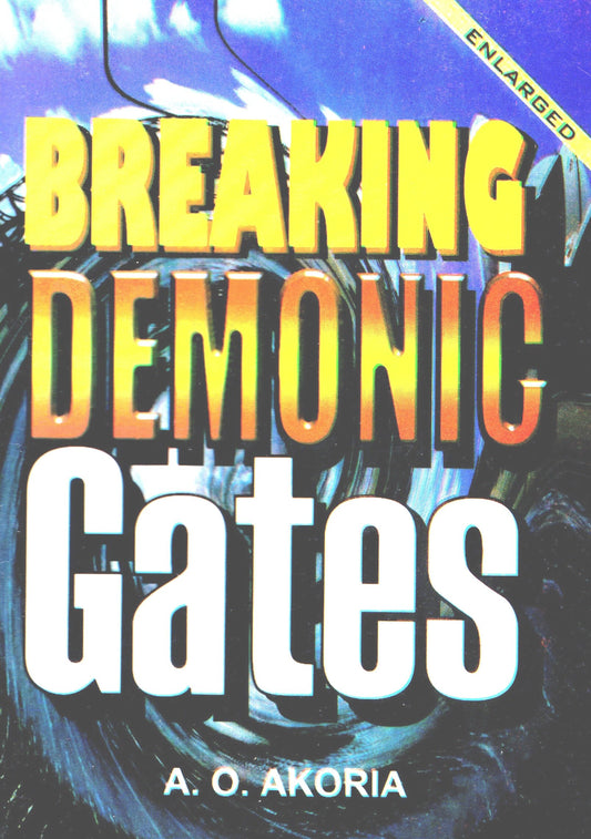 Breaking Demonic Gates