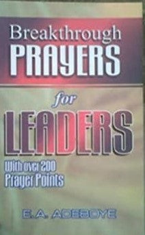Breakthrough Prayers for Leaders