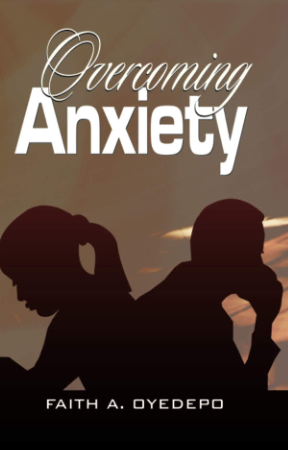 Overcoming Anxiety