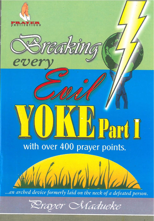 Breaking Every Evil Yoke (Part 1)