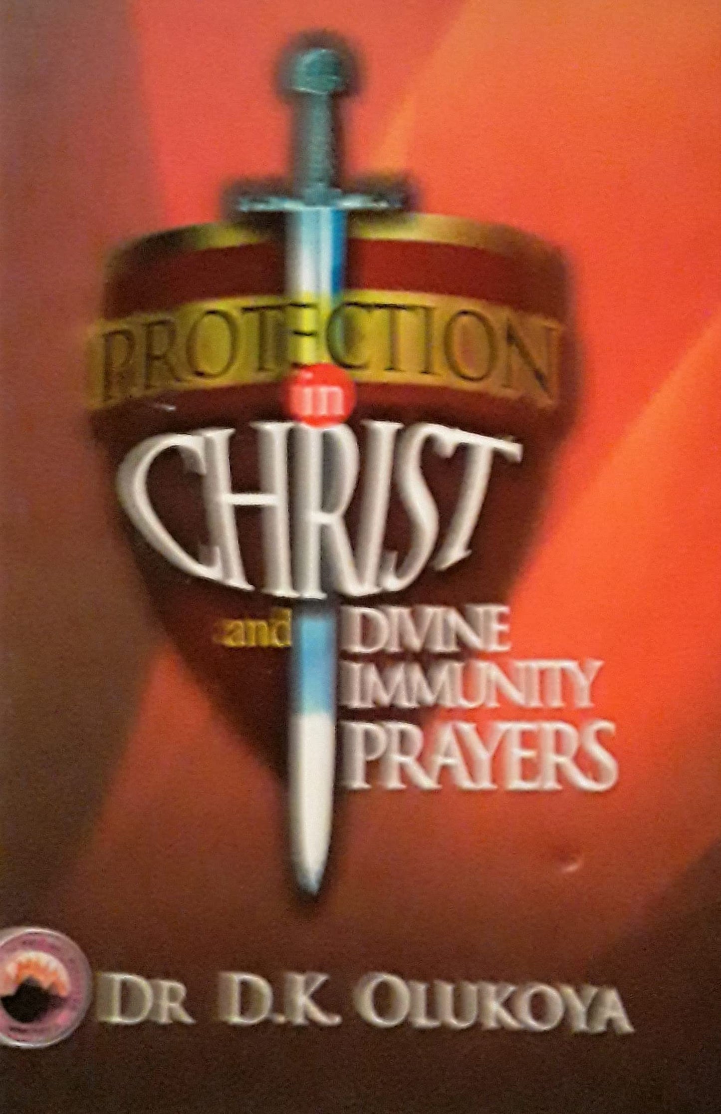 Protection In Christ and Divine Immunity Prayers