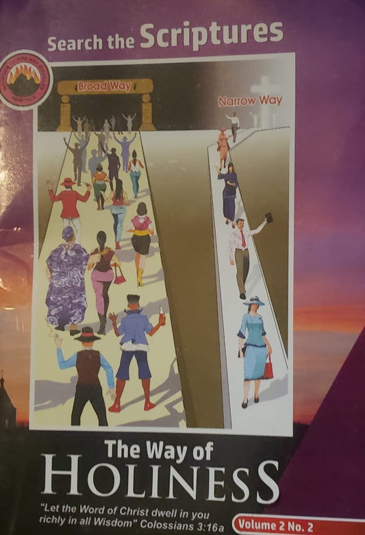 Search the Scriptures / The Way of Holiness