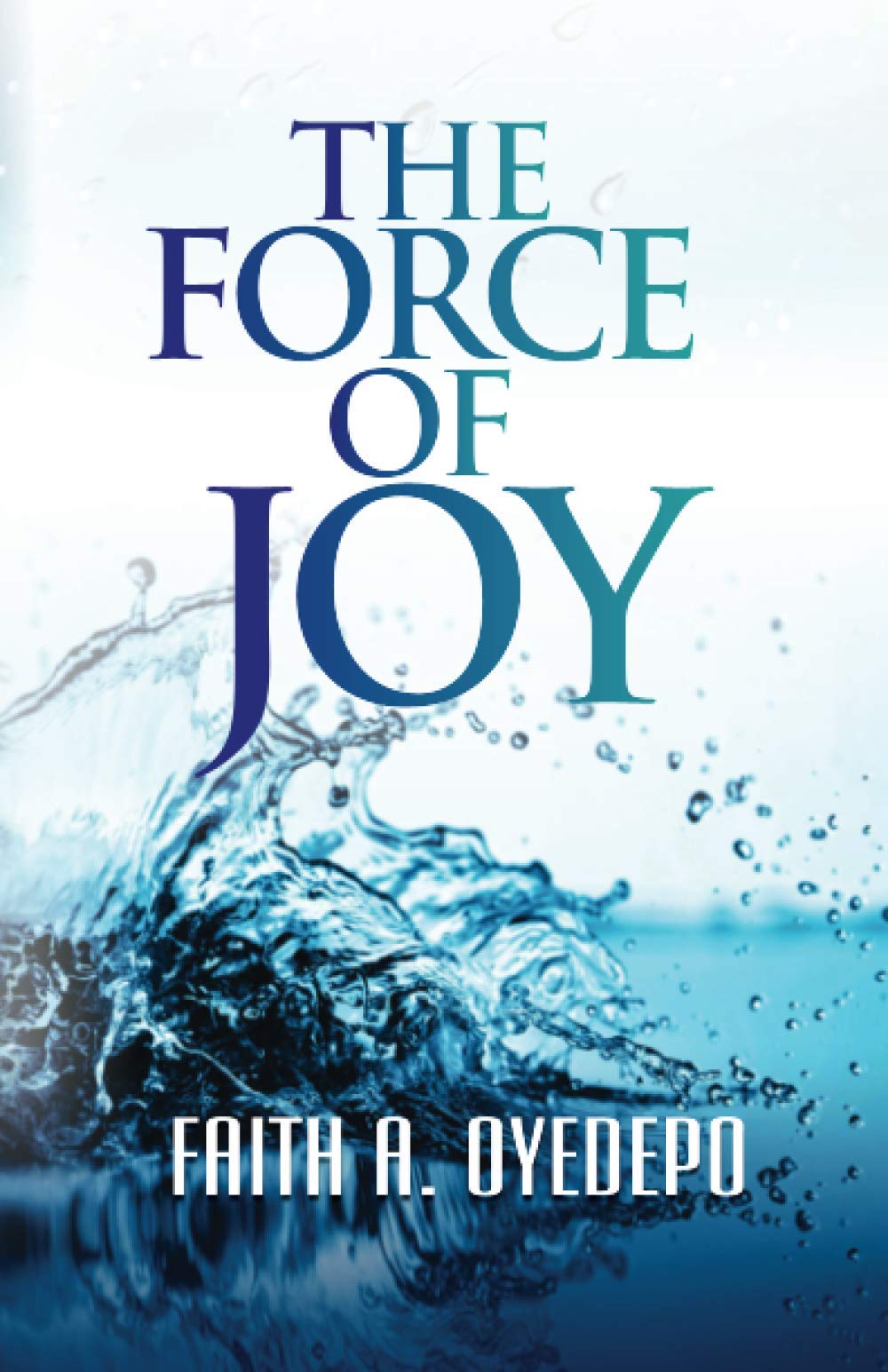 The Force of Joy