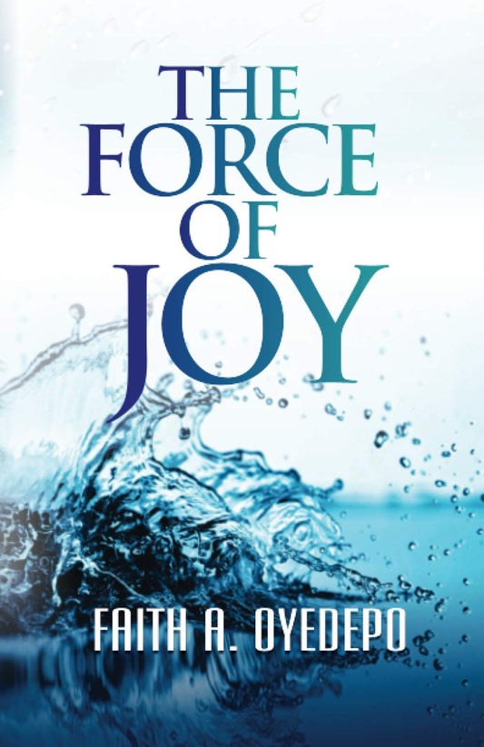 The Force of Joy