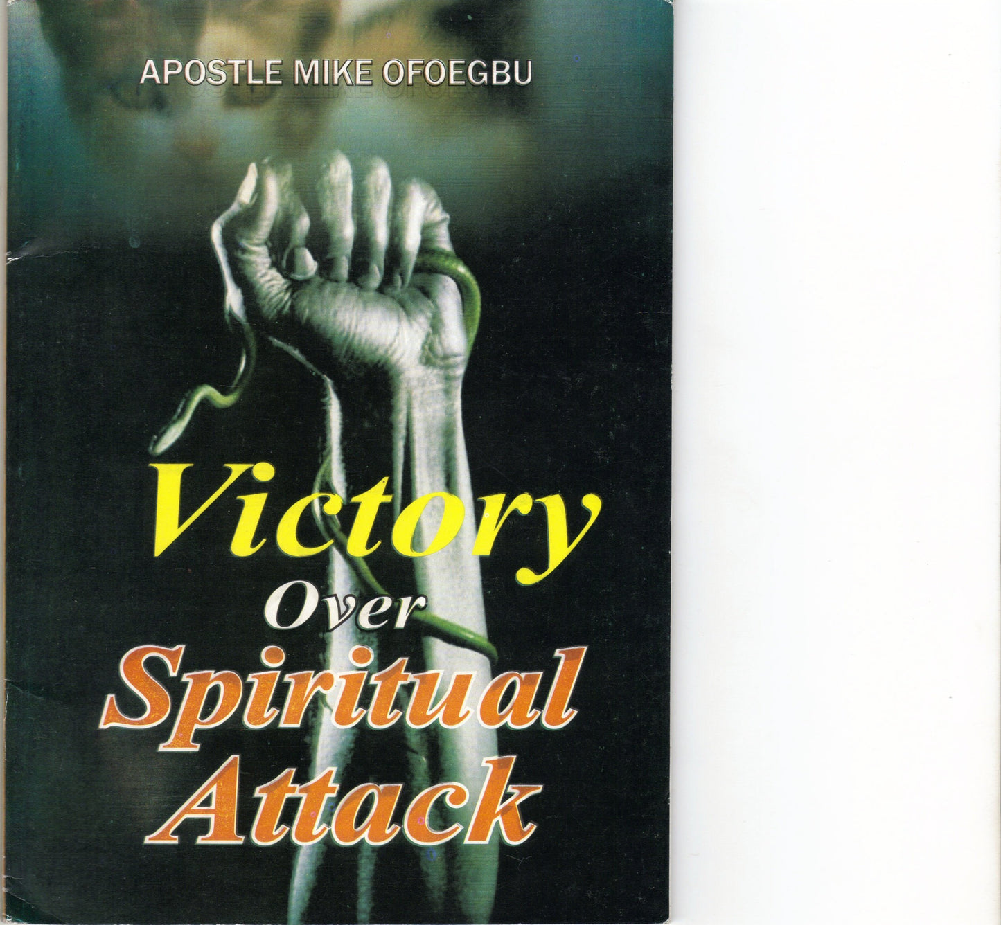 Victory Over Spiritual Attack