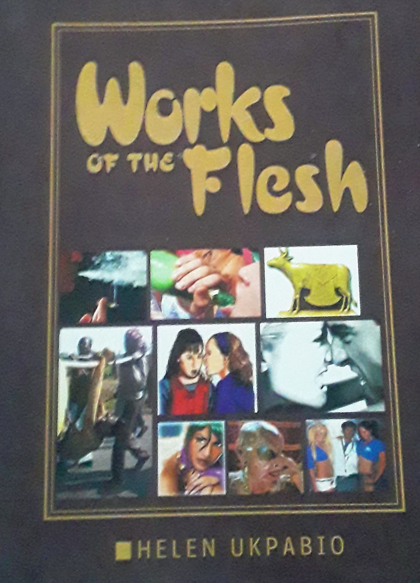 Works Of The Flesh