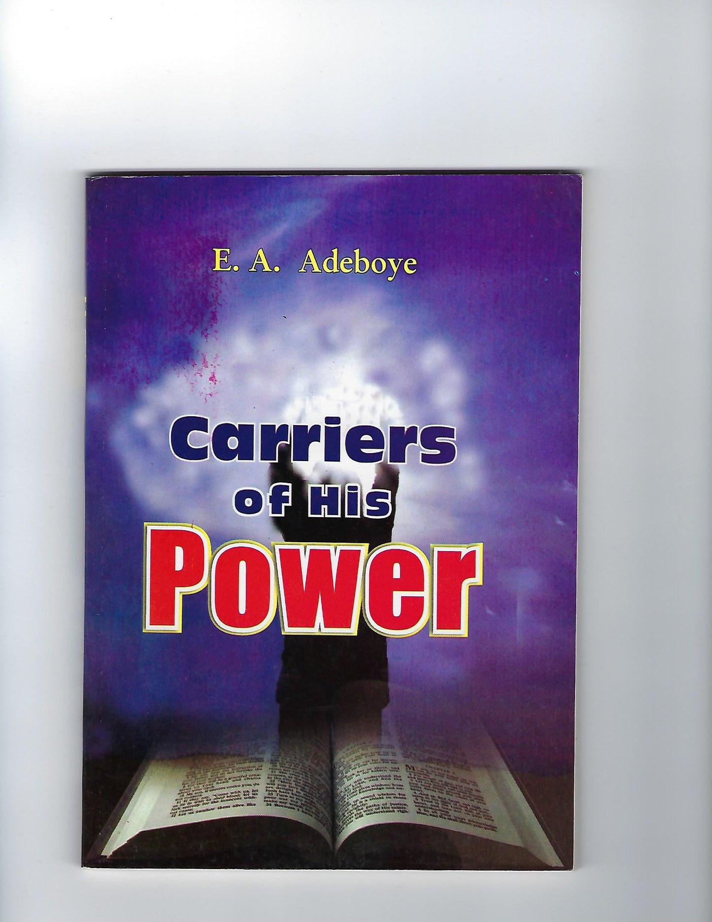 Carriers of His Power