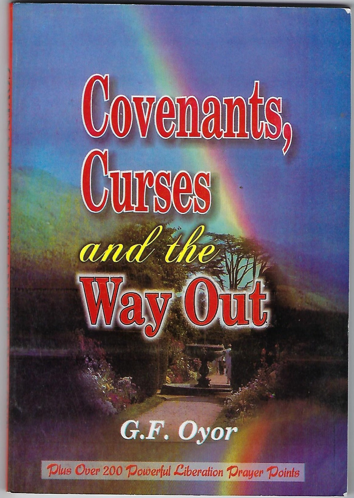 Covenants, Curses and the Way Out