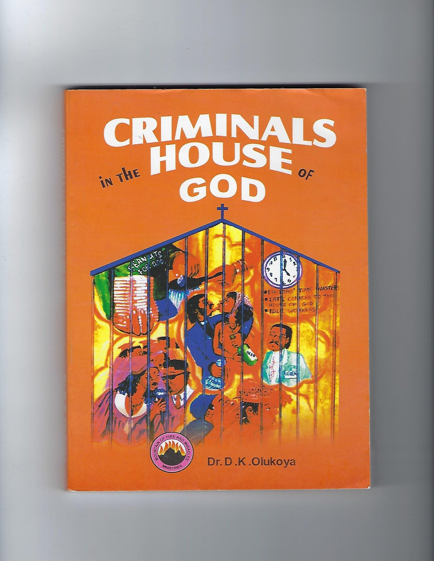 Criminals in the House of God